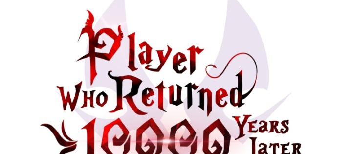 Người Chơi Trở Lại Sau 10000 Năm Chapter 131 - 56