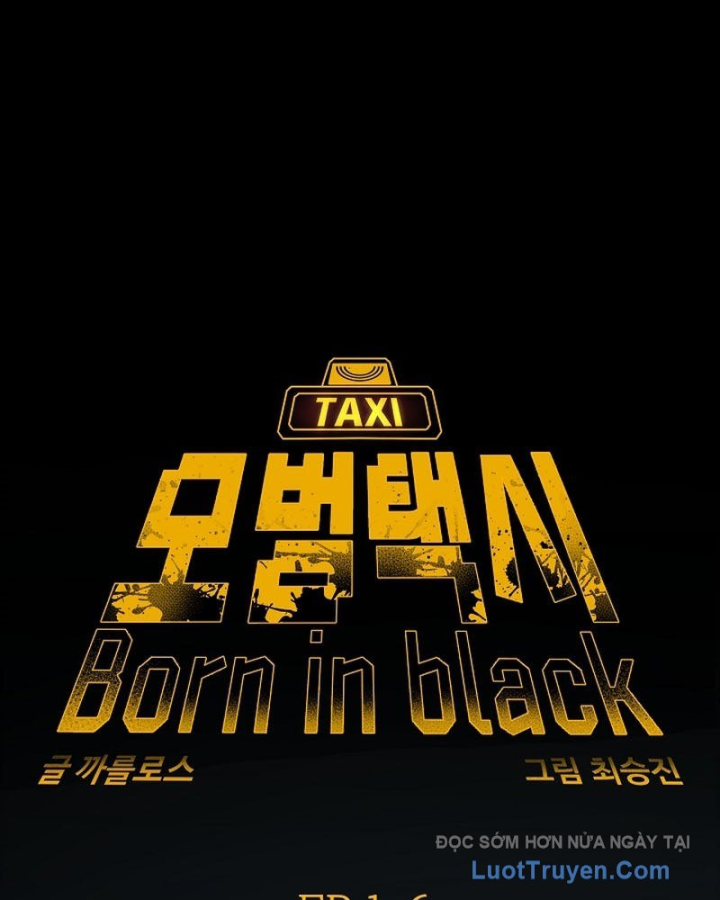 Tài Xế Taxi Đứa Con Của Bóng Tối Chapter 8 - 14
