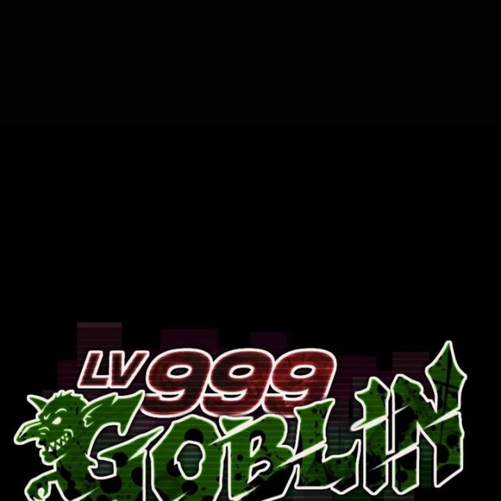 Goblin Cấp 999 Chapter 56 - 148